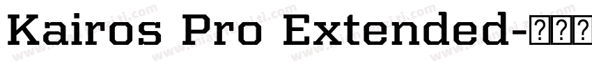 Kairos Pro Extended字体转换